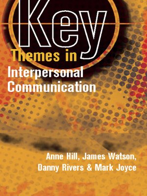 cover image of Key Themes in Interpersonal Communication